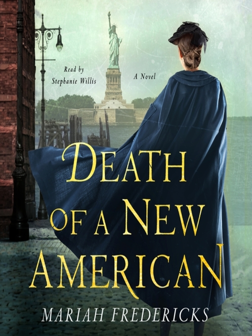 Title details for Death of a New American by Mariah Fredericks - Available